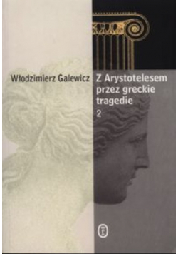 Z Arystotelesem przez greckie tragedie Część 2