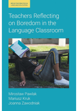 Teachers Reflecting on Boredom in the Language Classroom