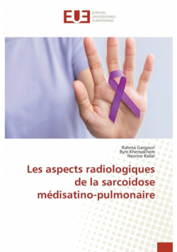 Les aspects radiologiques de la sarcoidose médisatino-pulmonaire