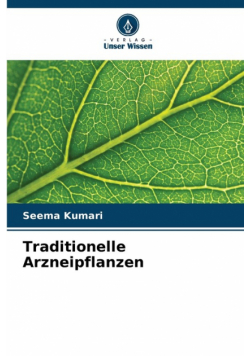 Traditionelle Arzneipflanzen