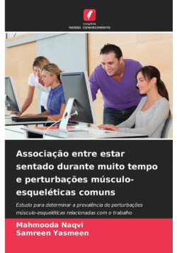 Associação entre estar sentado durante muito tempo e perturbações músculo-esqueléticas comuns