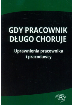 Gdy pracownik długo choruje