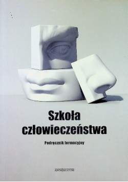 Szkoła człowieczeństwa Podręcznik formacyjny Golba