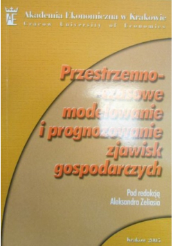 Przestrzenno - czasowe modelowanie i prognozowanie zjawisk gospodarczych