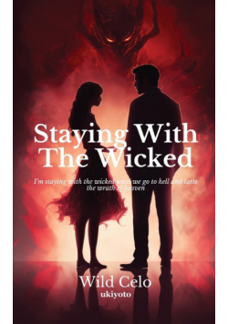 Staying With The Wicked