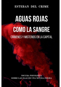 Aguas Rojas como la Sangre