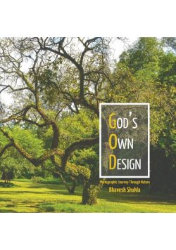 God's Own Design - Photographic Journey Through Nature