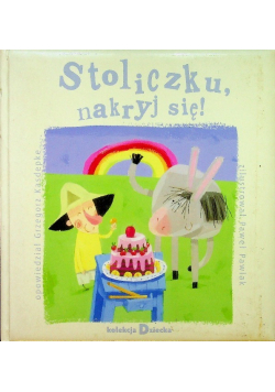 Stoliczku nakryj się