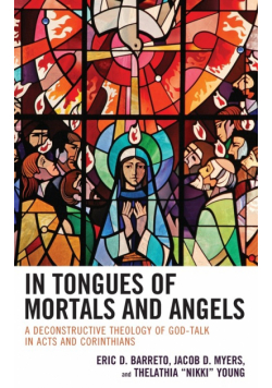 In Tongues of Mortals and Angels
