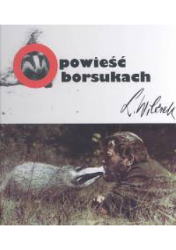 Opowieść o borsukach