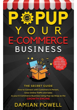 Popup Your E-commerce Business - Entrepreneur 10 Secret Guides to Success Online & Offline
