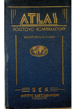 Atlas pocztowo komunikacyjny Rzeczypospolitej Polskiej 1929 r.