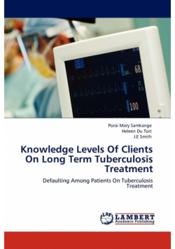 Knowledge Levels of Clients on Long Term Tuberculosis Treatment