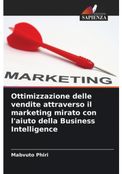 Ottimizzazione delle vendite attraverso il marketing mirato con l'aiuto della Business Intelligence