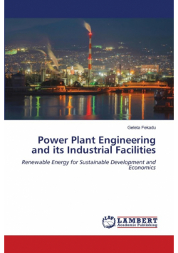 Power Plant Engineering and its Industrial Facilities
