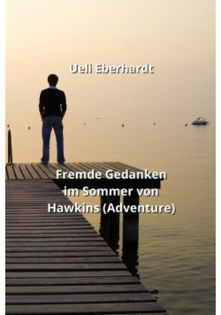 Fremde Gedanken im Sommer von Hawkins  (Adventure)