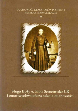 Sługa Boży o Piotr Semenenko CR