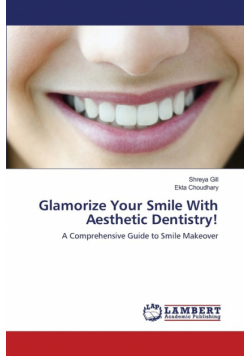 Glamorize Your Smile With Aesthetic Dentistry!