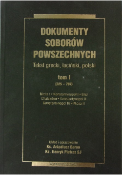 Dokumenty Soborów Powszechnych  tom I