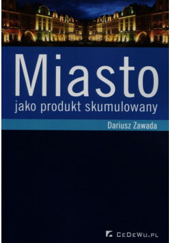 Miasto jako produkt skumulowany