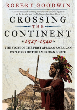 Crossing the Continent 1527-1540