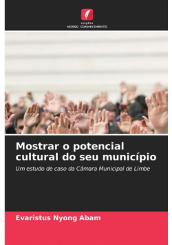 Mostrar o potencial cultural do seu município