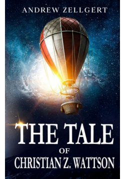 The Tale of Christian Z. Wattson