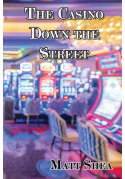 The Casino Down the Street