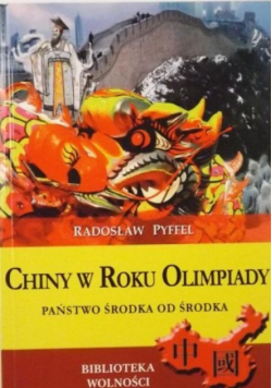 Chiny w Roku Olimpiady Państwo Środka od środka