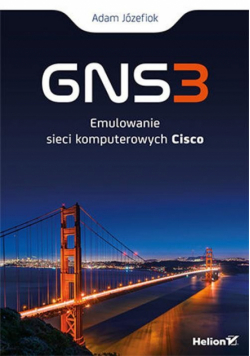 GNS3 Emulowanie sieci komputerowych Cisco