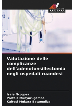 Valutazione delle complicanze dell'adenotonsillectomia negli ospedali ruandesi
