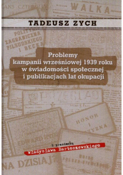 Problemy kampanii wrześniowej 1939 roku w świadomości społecznej i publikacjach lat okupacji