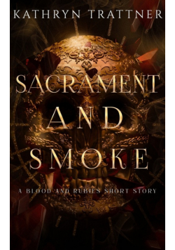 Sacrament and Smoke