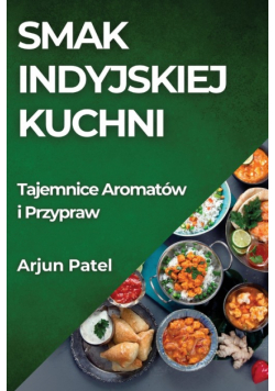 Smak Indyjskiej Kuchni