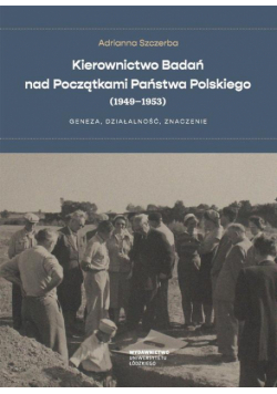 Kierownictwo Badań nad Początkami Państwa Polskiego (1949–1953)