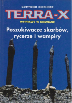 Terra X wyprawy w nieznane poszukiwacze skarbów