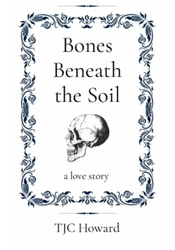 Bones Beneath the Soil