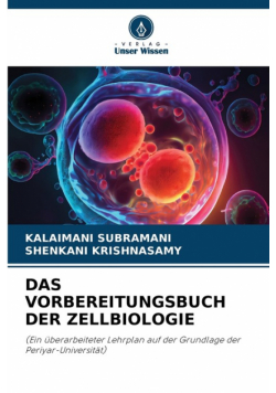 Das Vorbereitungsbuch Der Zellbiologie