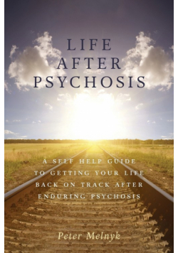 Life After Psychosis