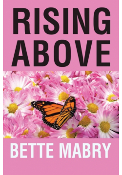 Rising Above Your  Life Journey