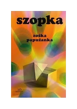 Szopka zośka papużanka