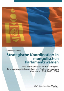 Strategische Koordination in mongolischen Parlamentswahlen