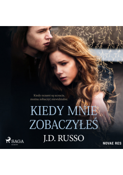 Kiedy mnie zobaczyłeś