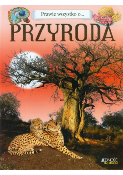 Prawie wszystko o ... Przyroda, Jedność