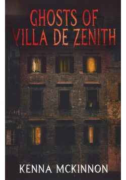 Ghosts of Villa de Zenith