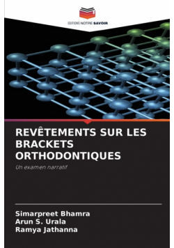 Revêtements Sur Les Brackets Orthodontiques