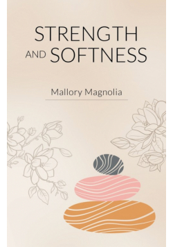 Strength and Softness