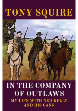 In The Company Of Outlaws