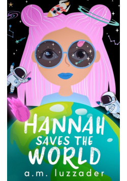 Hannah Saves the World