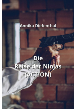 Die Reise der Ninjas  (ACTION)